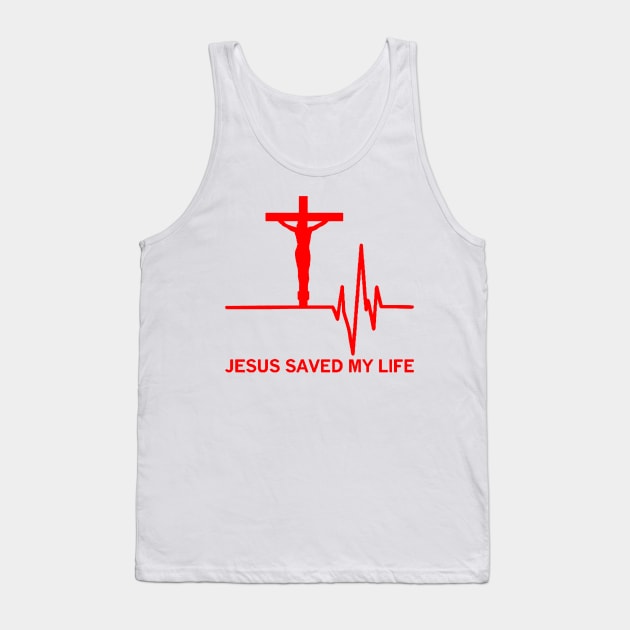 Jesus Saved My Life Religious Christian Tank Top by tirani16